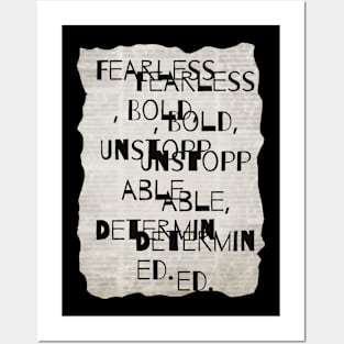 fearless bold unstoppable determined Posters and Art